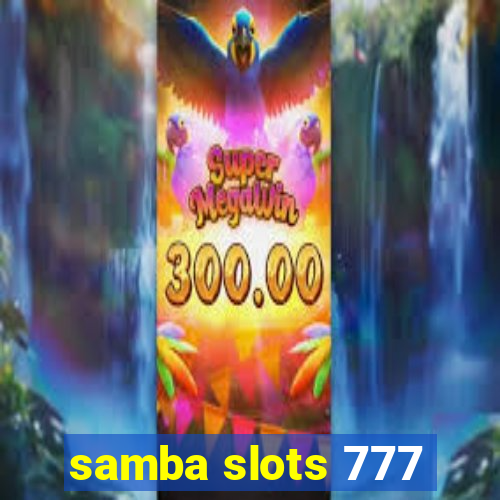 samba slots 777